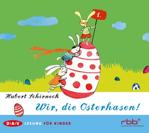 Wir, die Osterhasen! (1 CD) - Hubert Schirneck