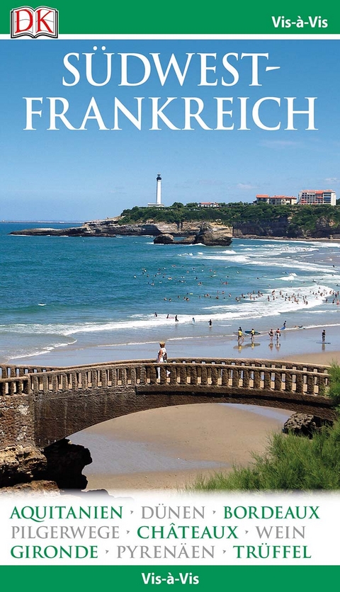 Vis-&agrave;-Vis Reisef&uuml;hrer S&uuml;dwestfrankreich