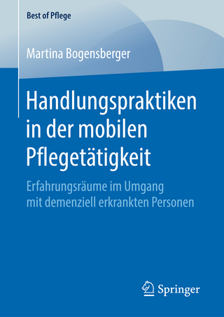 Handlungspraktiken in der mobilen Pflegetätigkeit