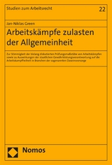 Arbeitsk&auml;mpfe zulasten der Allgemeinheit - Jan-Niklas Green