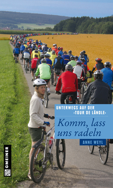 Komm, lass uns radeln - Anne Weyl