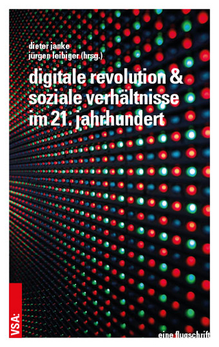 Digitale Revolution und soziale Verhältnisse im 21. Jahrhundert