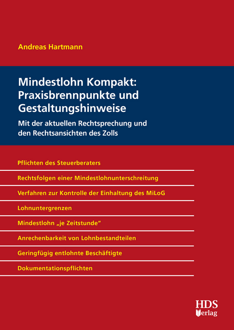 Mindestlohn Kompakt: Praxisbrennpunkte und Gestaltungshinweise - Andreas Hartmann