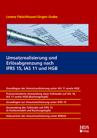 Umsatzrealisierung und Erlösabgrenzung nach IFRS 15, IAS 11 und HGB