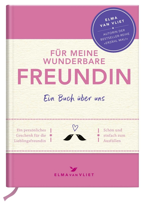 F&uuml;r meine wunderbare Freundin - Elma van Vliet
