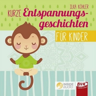 Kurze Entspannungsgeschichten für Kinder (CD)