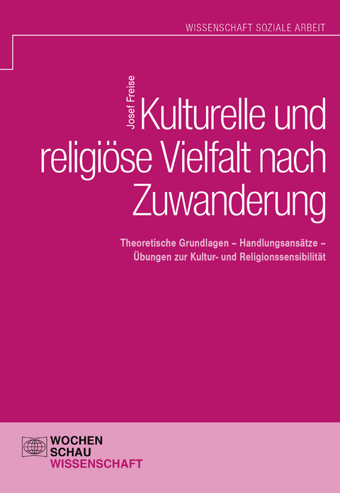 Kulturelle und religi&ouml;se Vielfalt nach Zuwanderung - Josef Freise