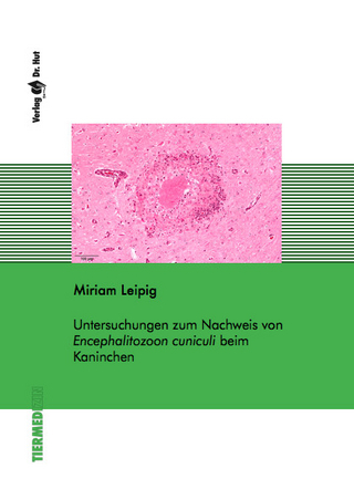 Untersuchungen zum Nachweis von Encephalitozoon cuniculi beim Kaninchen