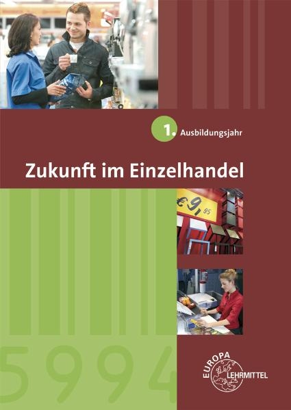 Zukunft im Einzelhandel 1. Ausbildungsjahr - Joachim Beck, Hans-Adolf Frick, Ulrich Leimser, Gerhard Maier, Wolfgang Ulsh&ouml;fer