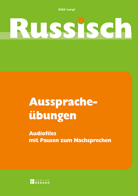 Russisch für Anfänger Ausspracheübungen - Lampl Edith