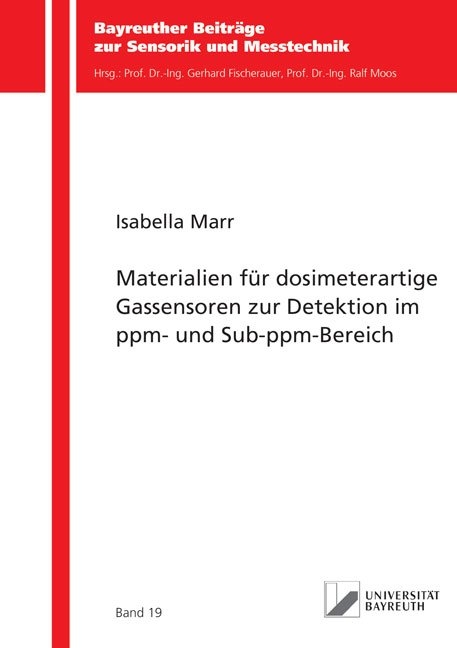 Materialien f&uuml;r dosimeterartige Gassensoren zur Detektion im ppm- und Sub-ppm-Bereich - Isabella Marr