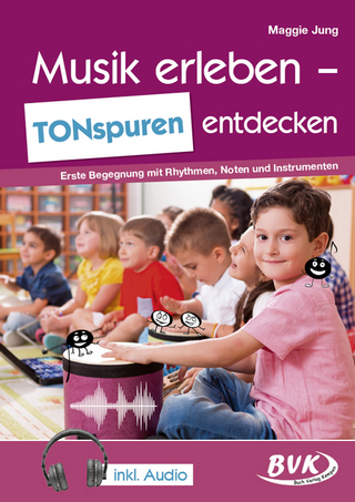 Musik erleben – TONspuren entdecken (inkl. Audio)