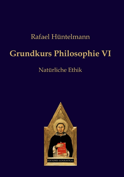 Grundkurs Philosophie VI - Rafael H&uuml;ntelmann