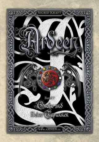 Ardeen, Band 7: Große und kleine Tyrannen