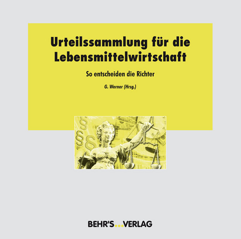 Urteilssammlung f&uuml;r die Lebensmittelwirtschaft - 