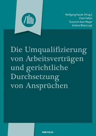 Die Umqualifizierung von Arbeitsverträgen und gerichtliche Durchsetzung