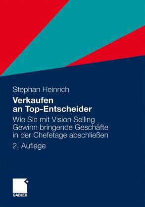 Verkaufen an Top-Entscheider - Stephan Heinrich