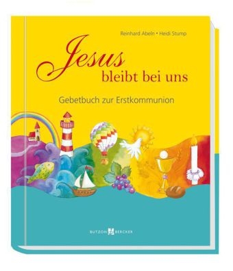 Jesus bleibt bei uns - Reinhard Abeln