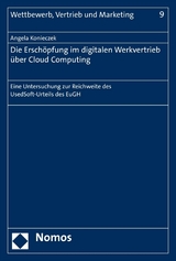 Die Anwendung des Ersch&ouml;pfungsgrundsatzes auf den digitalen Werkvertrieb &uuml;ber Cloud Computing - Angela Konieczek