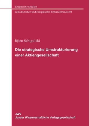 Die strategische Umstrukturierung einer Aktiengesellschaft