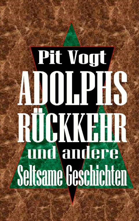 Adolphs R&uuml;ckkehr - Pit Vogt