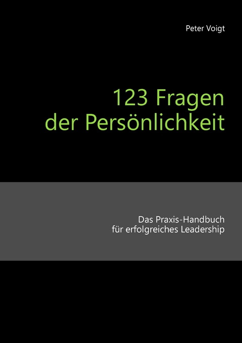 123 Fragen der Pers&ouml;nlichkeit - Peter Voigt