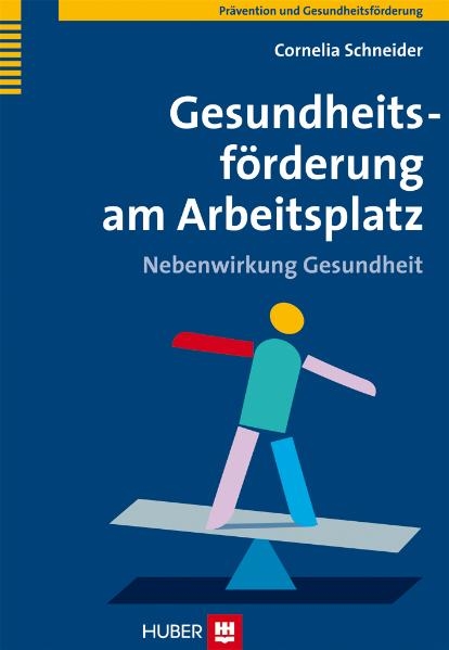 Gesundheitsf&ouml;rderung am Arbeitsplatz - Cornelia Schneider