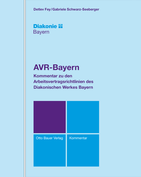 Kommentar zu den AVR-Bayern - Detlev Fey, Gabriele Schwarz-Seeberger, Katharina Schmidt
