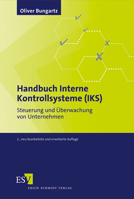 Handbuch Interne Kontrollsysteme (IKS) - Oliver Bungartz