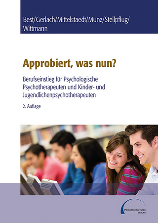 Approbiert, was nun?