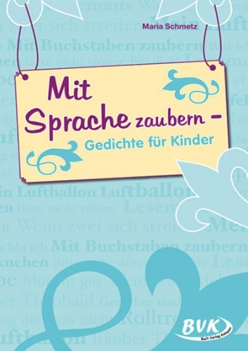 Mit Sprache zaubern - Maria Schmetz