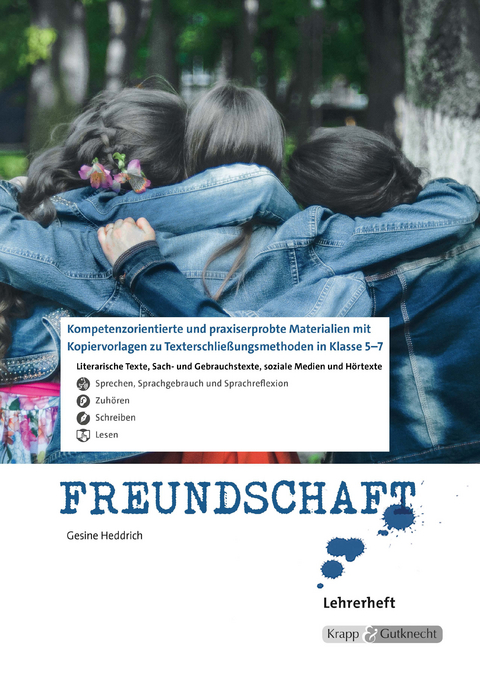 Texterschlie&szlig;ungsmethoden zum Thema Freundschaft &ndash; Lehrerheft - Dr. Gesine Heddrich