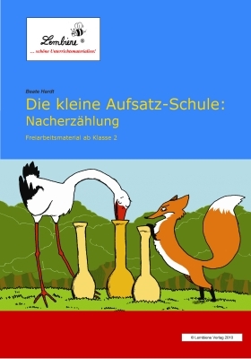 Die kleine Aufsatzschule: Nacherzählung