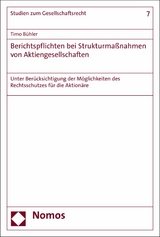 Berichtspflichten bei Strukturma&szlig;nahmen von Aktiengesellschaften - Timo B&uuml;hler
