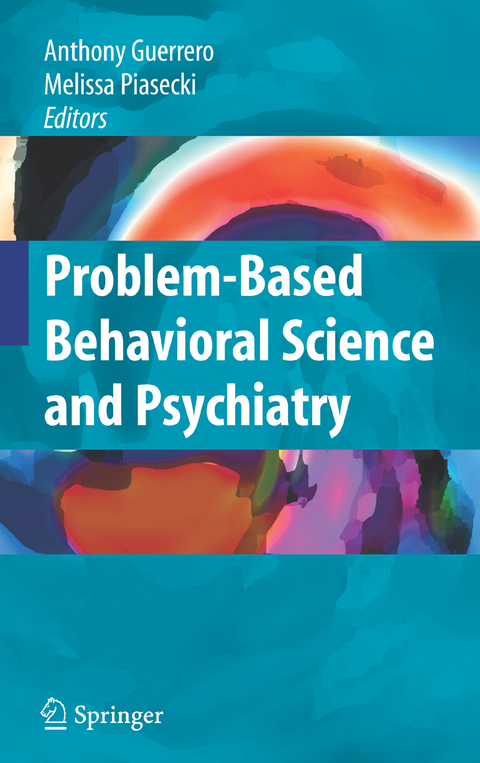 Problem-based Behavioral Science and Psychiatry - 