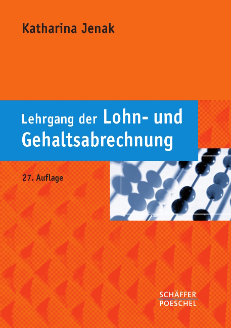 Lehrgang der Lohn- und Gehaltsabrechnung - Katharina Jenak