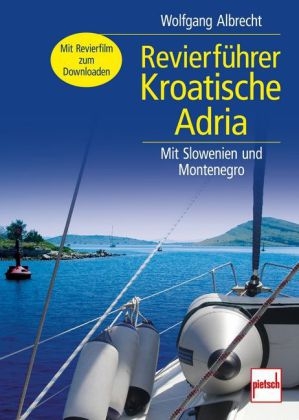 Revierf&uuml;hrer Kroatische Adria - Wolfgang Albrecht