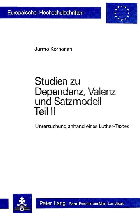 Studien zu Dependenz, Valenz und Satzmodell - Jarmo Korhonen