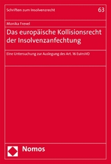 Das europ&auml;ische Kollisionsrecht der Insolvenzanfechtung - Monika Frevel