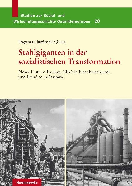 Stahlgiganten in der sozialistischen Transformation - Dagmara Jajesniak-Quast
