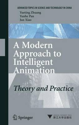 A Modern Approach to Intelligent Animation - Yueting Zhuang, Yun-he Pan, Jun Xiao