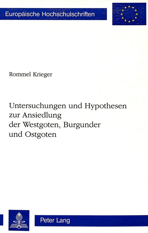 Untersuchungen und Hypothesen zur Ansiedlung der Westgoten, Burgunder und Ostgoten - Rommel Krieger