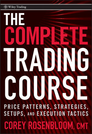 The Complete Trading Course - Corey Rosenbloom
