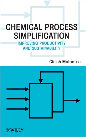 Chemical Process Simplification - Girish K. Malhotra