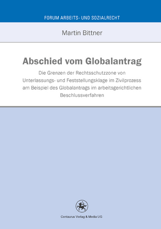 Abschied vom Globalantrag
