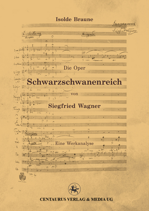 Die Oper Schwarzschwanenreich von Siegfried Wagner - Isolde Braune