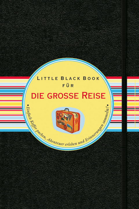 Das Little Black Book f&uuml;r die gro&szlig;e Reise - Juliane Schmalfu&szlig;