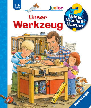Wieso? Weshalb? Warum? junior, Band 40 - Unser Werkzeug