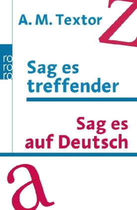 Sag es treffender. Sag es auf Deutsch