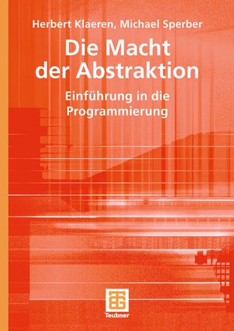 Die Macht der Abstraktion - Herbert Klaeren, Michael Sperber